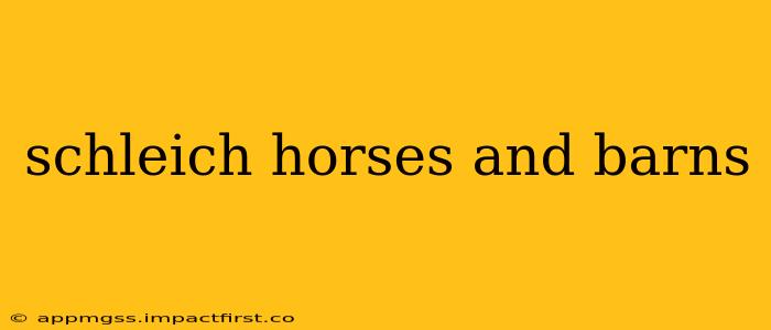 schleich horses and barns