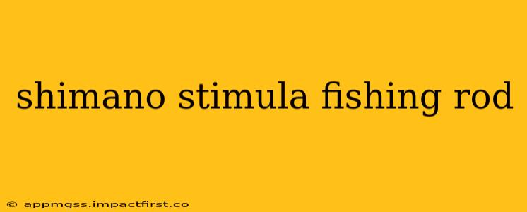 shimano stimula fishing rod