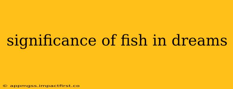significance of fish in dreams