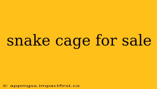 snake cage for sale