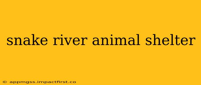 snake river animal shelter