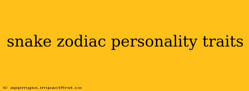 snake zodiac personality traits