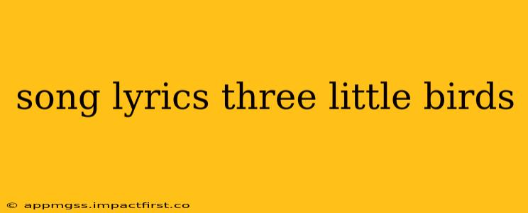 song lyrics three little birds