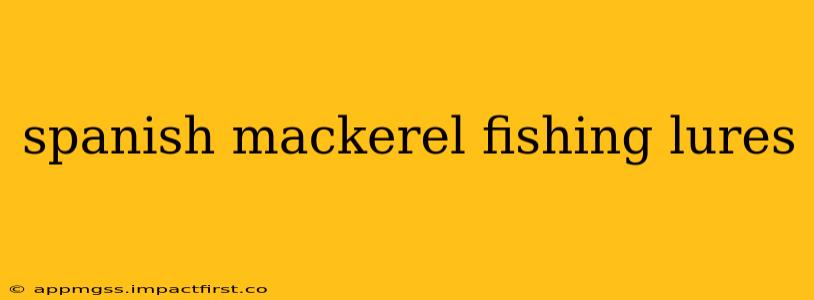 spanish mackerel fishing lures