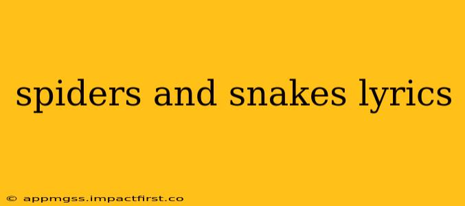 spiders and snakes lyrics