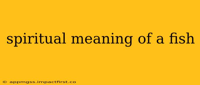 spiritual meaning of a fish