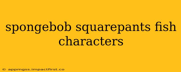 spongebob squarepants fish characters