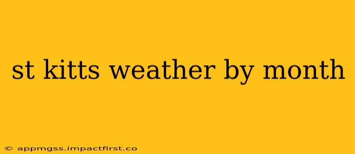 st kitts weather by month
