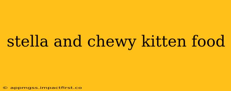 stella and chewy kitten food