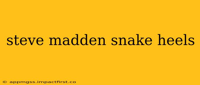 steve madden snake heels