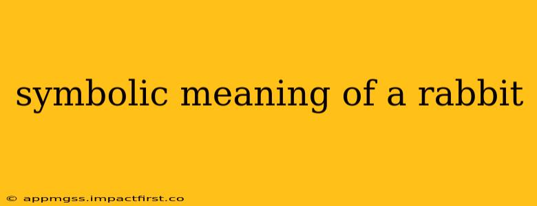 symbolic meaning of a rabbit