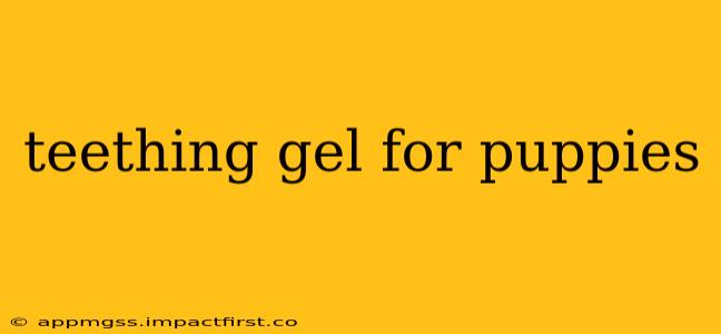 teething gel for puppies