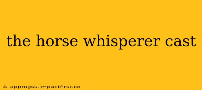 the horse whisperer cast
