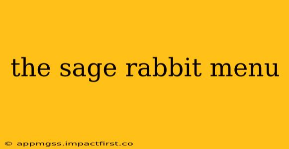 the sage rabbit menu