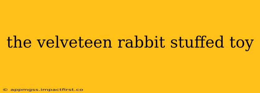 the velveteen rabbit stuffed toy
