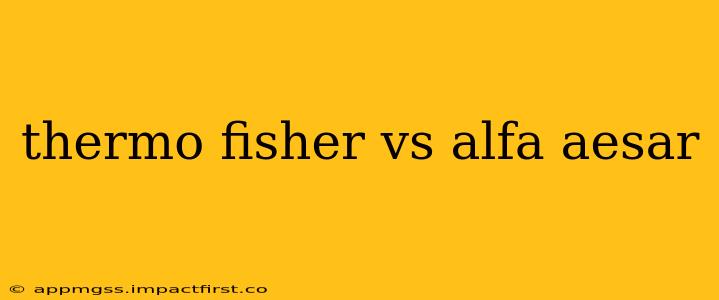 thermo fisher vs alfa aesar