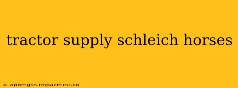 tractor supply schleich horses