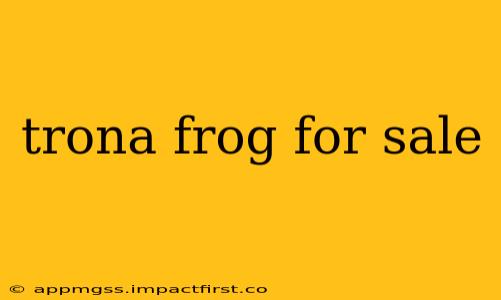 trona frog for sale