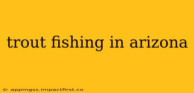 trout fishing in arizona