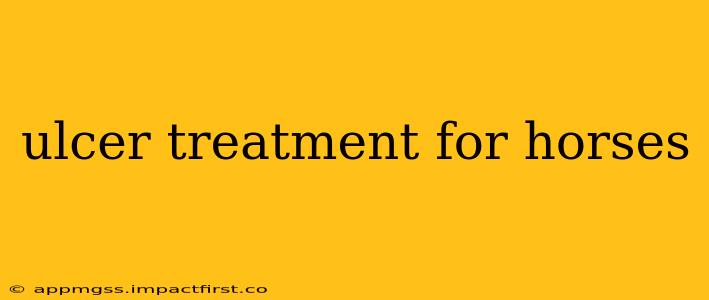 ulcer treatment for horses