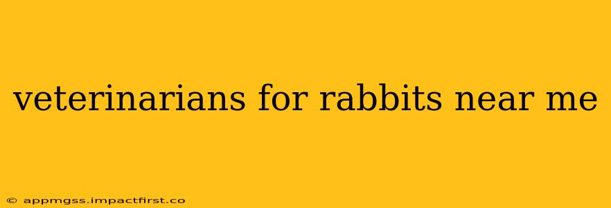 veterinarians for rabbits near me