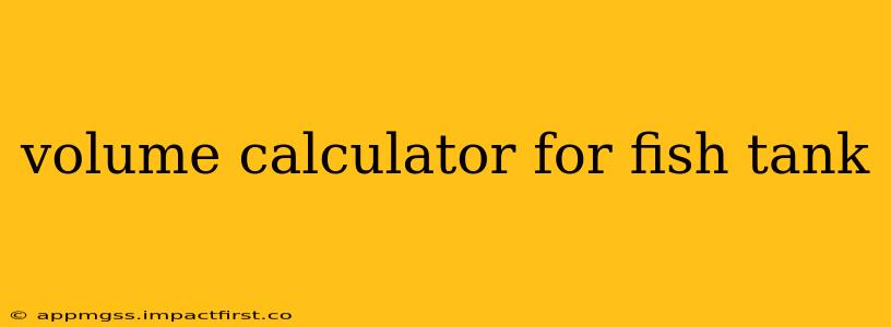 volume calculator for fish tank