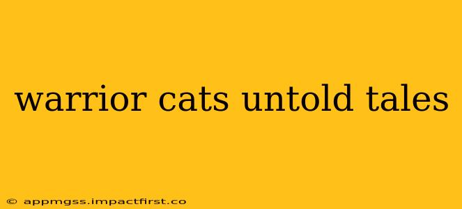 warrior cats untold tales