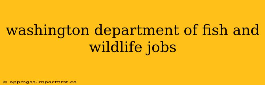 washington department of fish and wildlife jobs