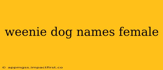 weenie dog names female