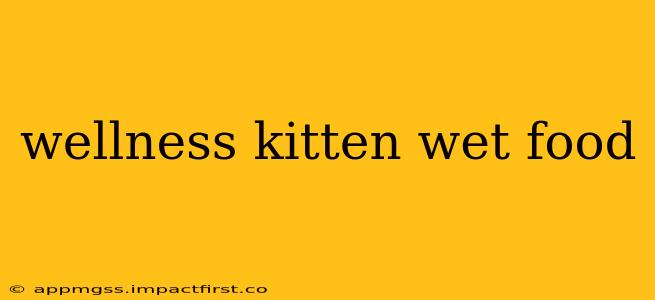 wellness kitten wet food