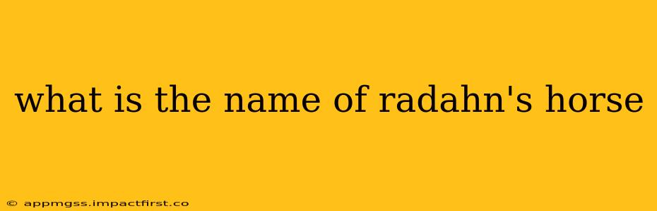 what is the name of radahn's horse