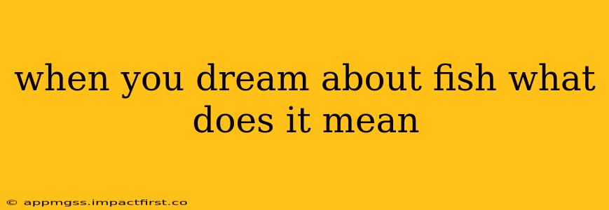 when you dream about fish what does it mean