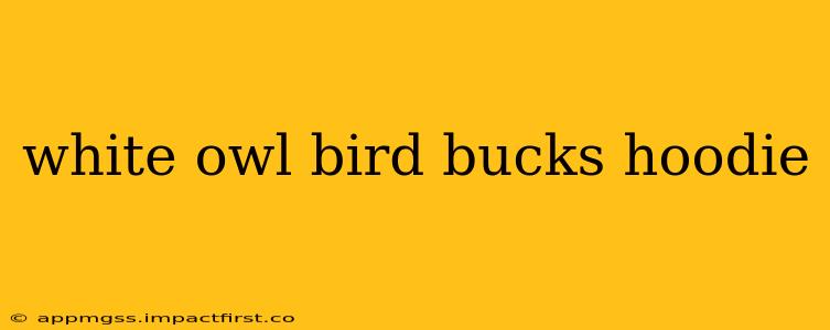 white owl bird bucks hoodie