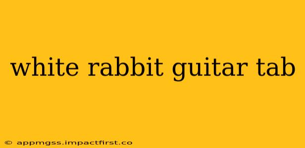 white rabbit guitar tab