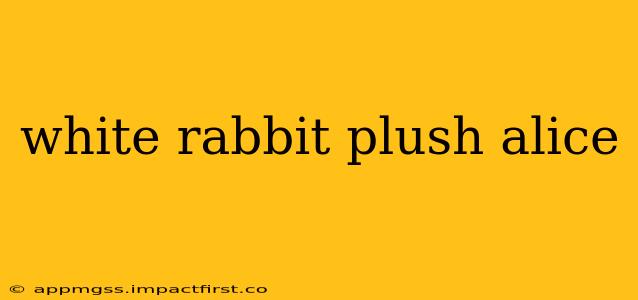 white rabbit plush alice