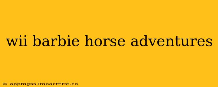 wii barbie horse adventures