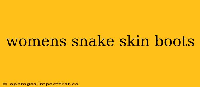 womens snake skin boots