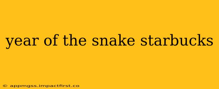 year of the snake starbucks