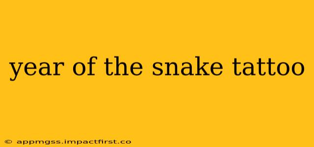 year of the snake tattoo
