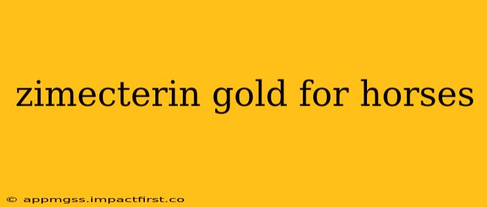zimecterin gold for horses
