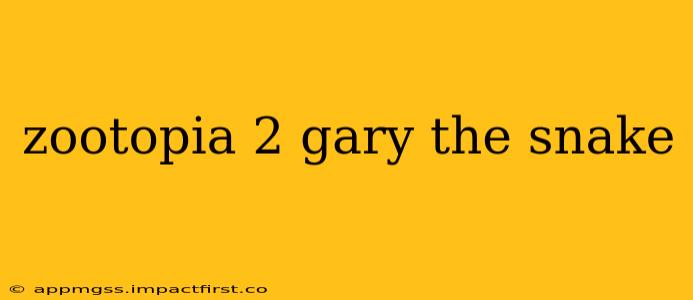 zootopia 2 gary the snake